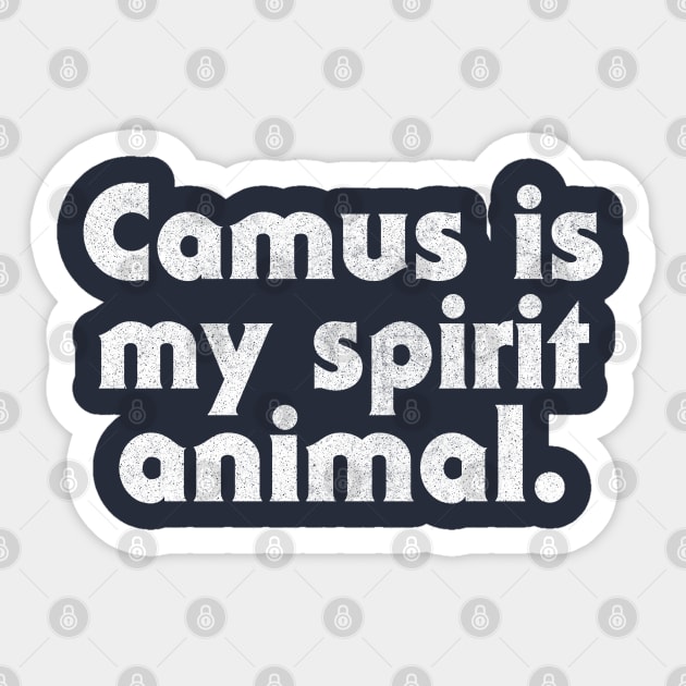 Camus Is My Spirit Animal Sticker by DankFutura